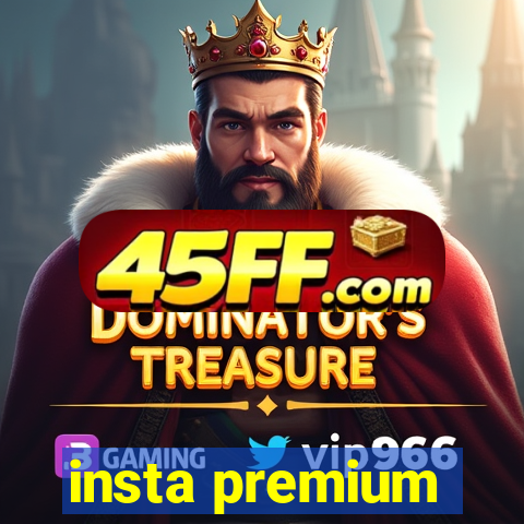 insta premium